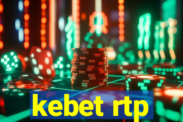 kebet rtp